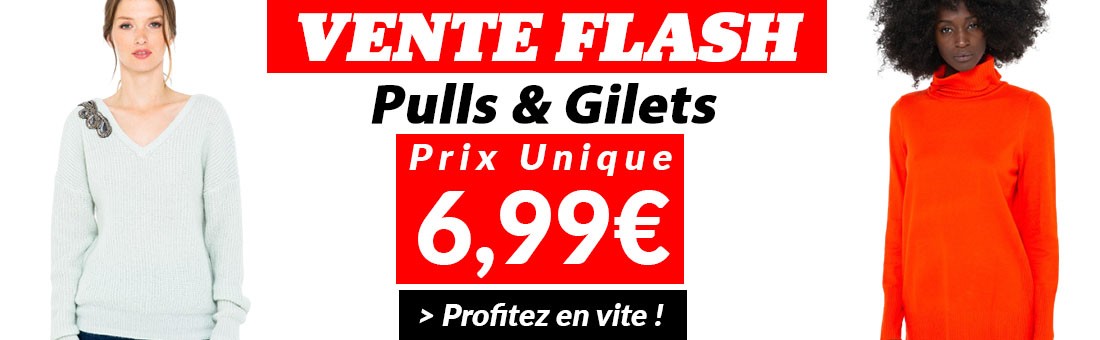 Vente Flash : tous les Pulls et Gilets à 6,99 euros